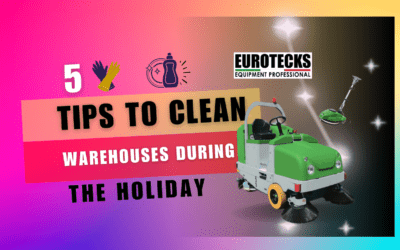 5 TIPS TO CLEAN WAREHOUSES DURING THE HOLIDAY